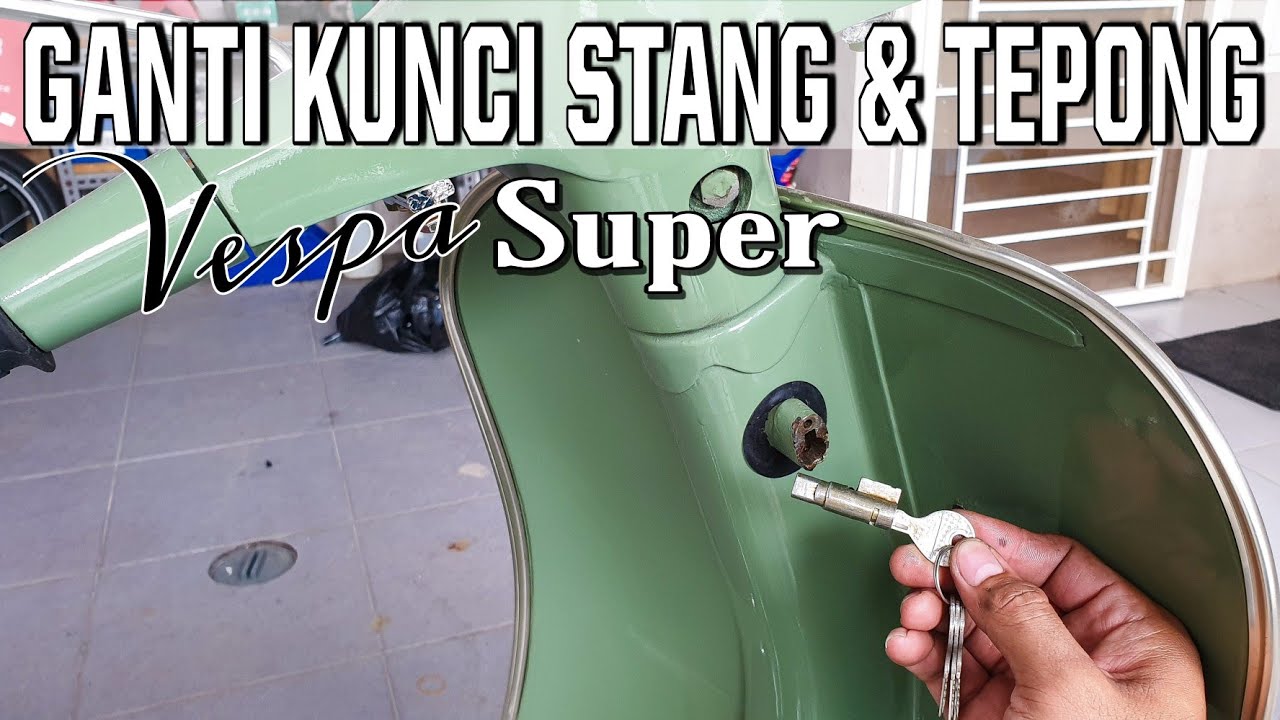 Cara Mengganti Kunci stang dan kunci tepong vespa