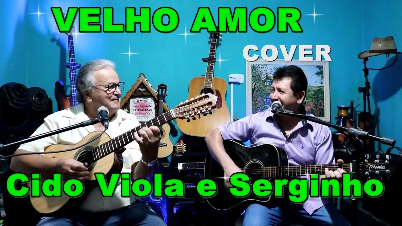 VELHO AMOR - CIDO VIOLA E SERGINHO - Cover #cover #tiaocarreiroepardinho #tiãocarreiro #sertanejo