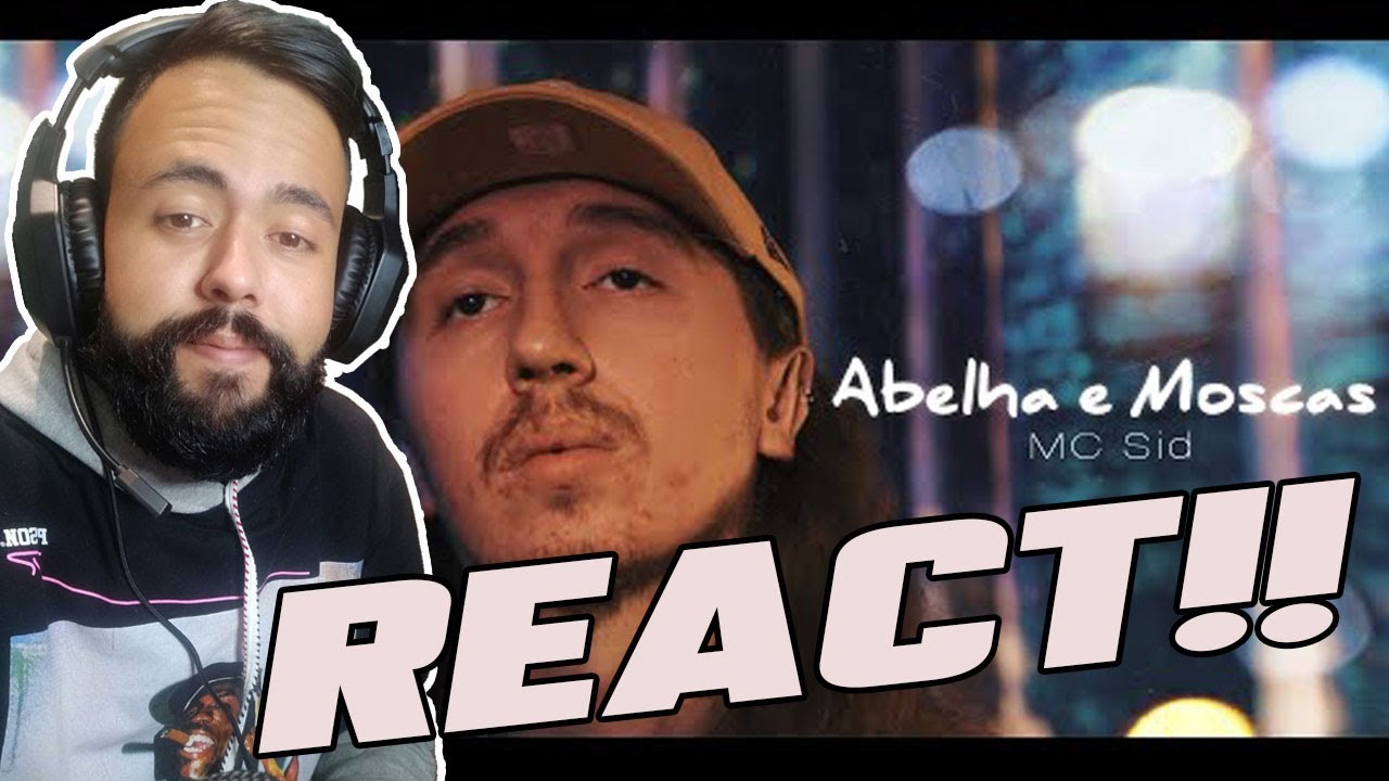 REACT:  Mc Sid - Abelhas e Moscas (Videoclipe Oficial) - Prod. Teo Guedx - (ZzTcheba rea&ccedil;&atilde;o)