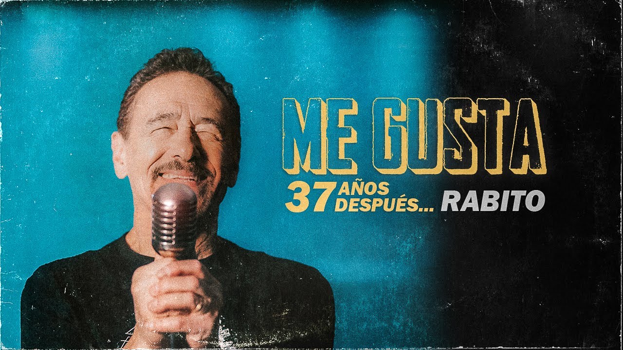 ME GUSTA, 37 AÑOS DESPUÉS / RABITO