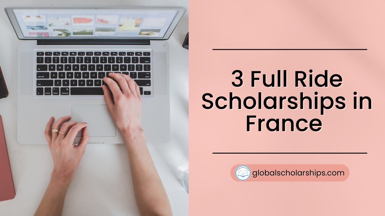 Full Ride Scholarships in France for International Students