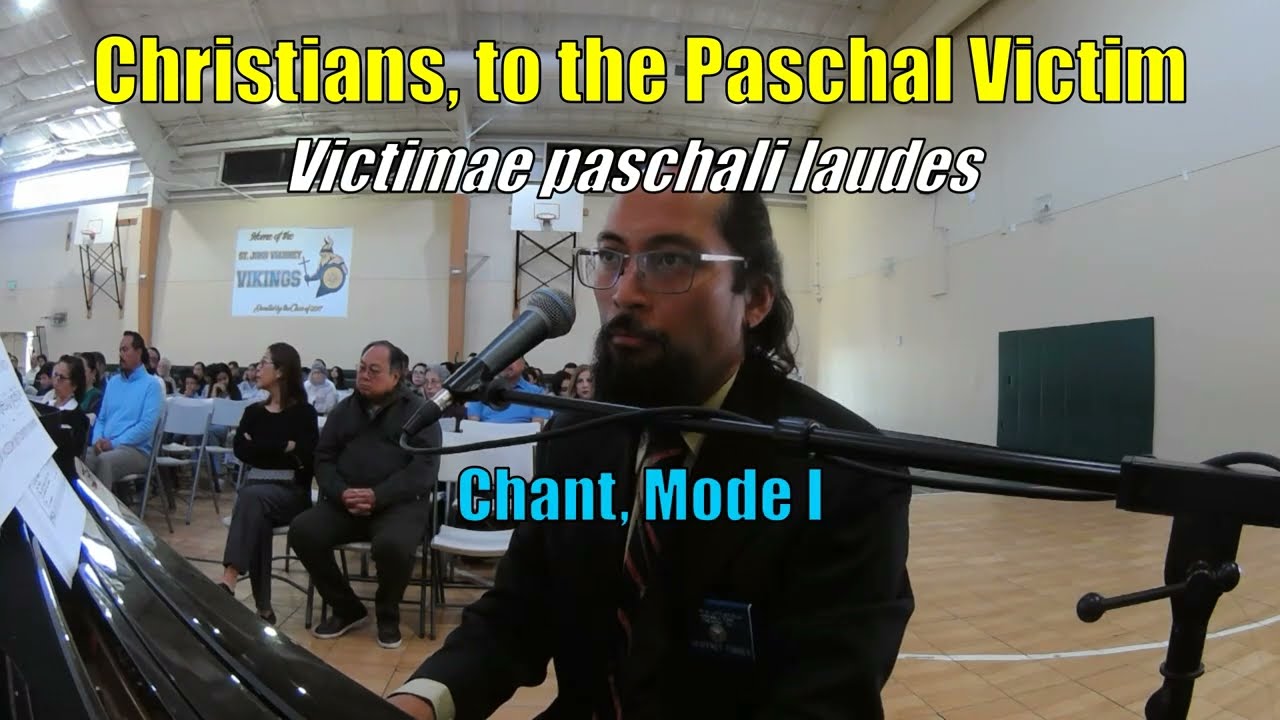 Christians, to the Paschal Victim [CHANT, MODE I] (LYRICS)
