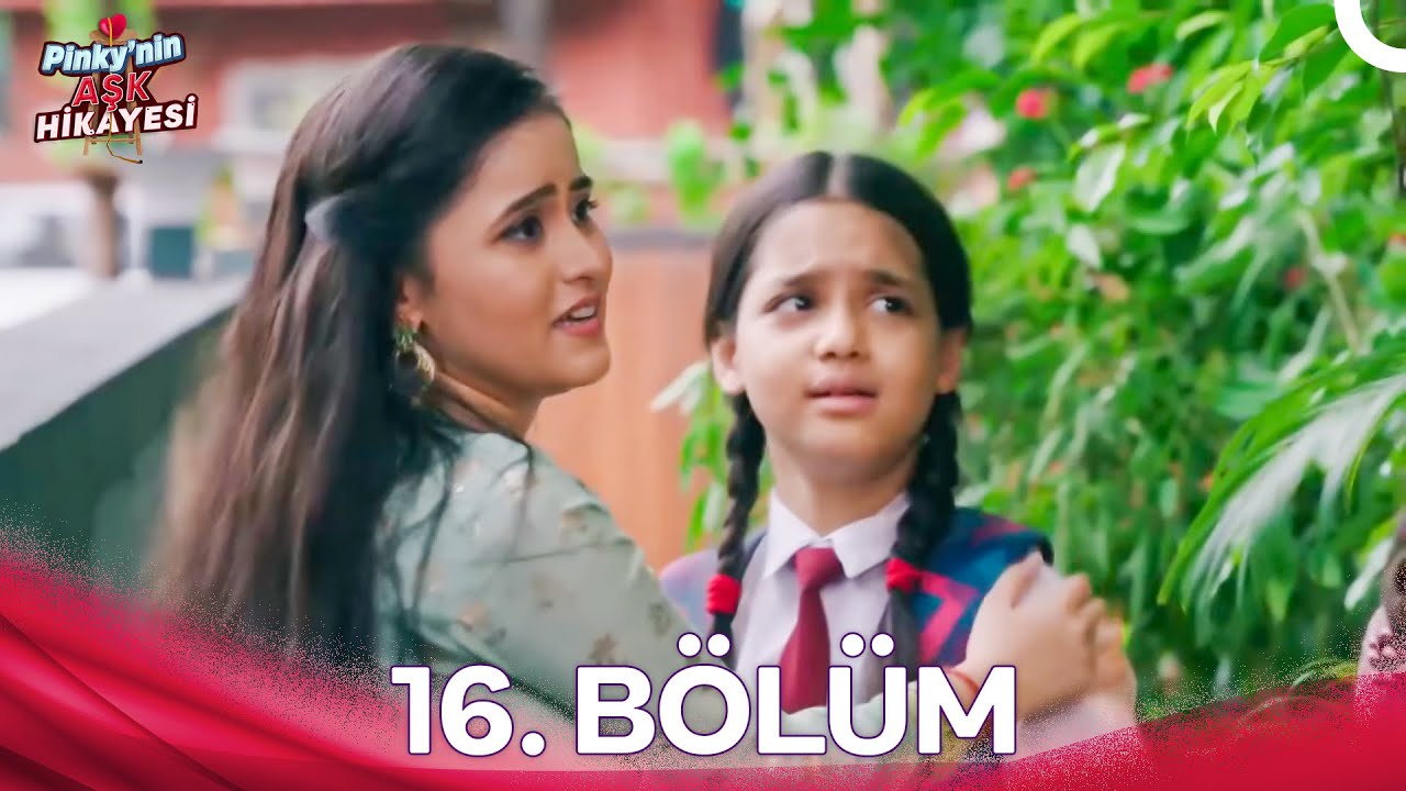 Naati Pinky 16.Bölüm (Türkçe Dublaj)