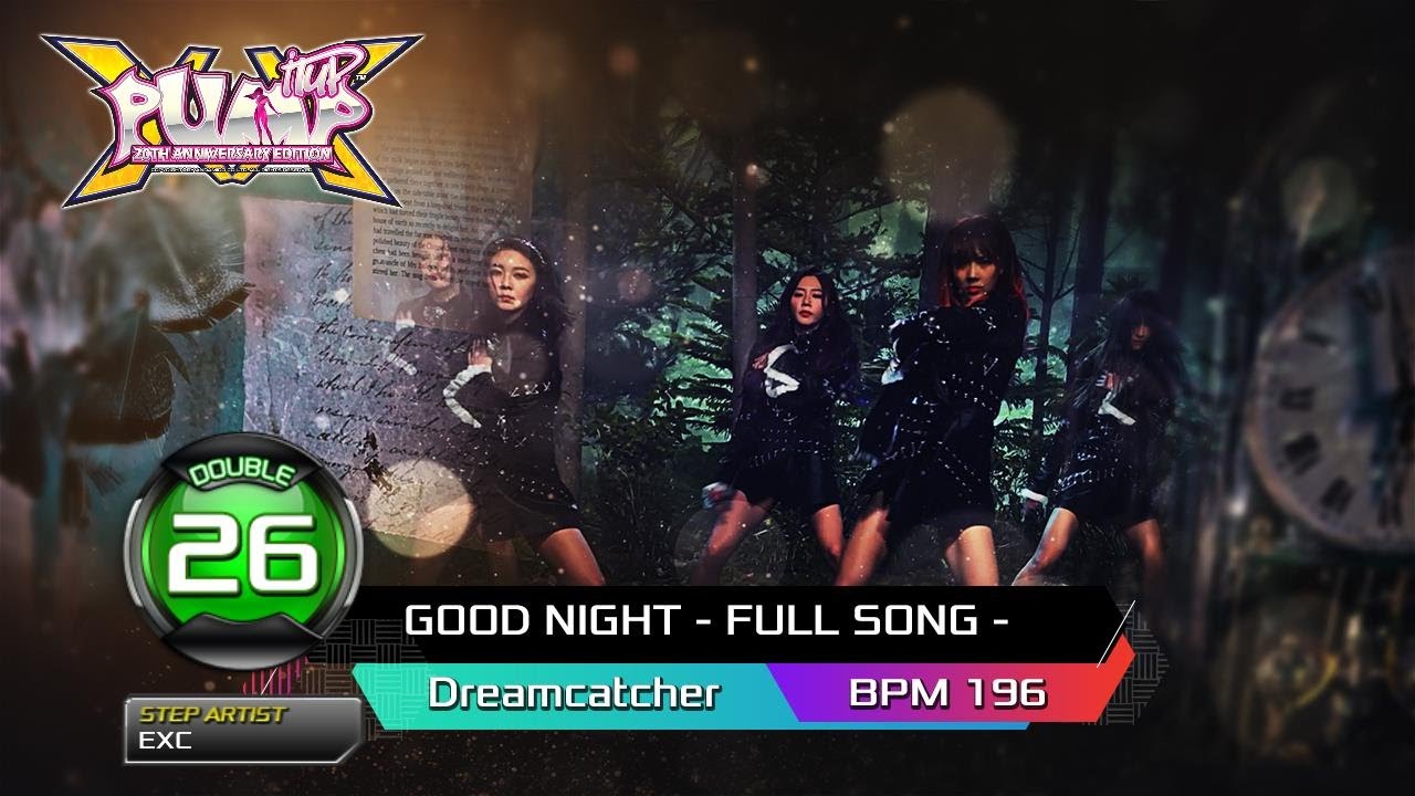 [PUMP IT UP XX] GOOD NIGHT - FULL SONG - (굿 나이트 풀송) D26