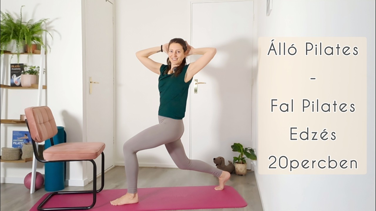 Álló Pilates - Fal Pilates 20 perces Edzés