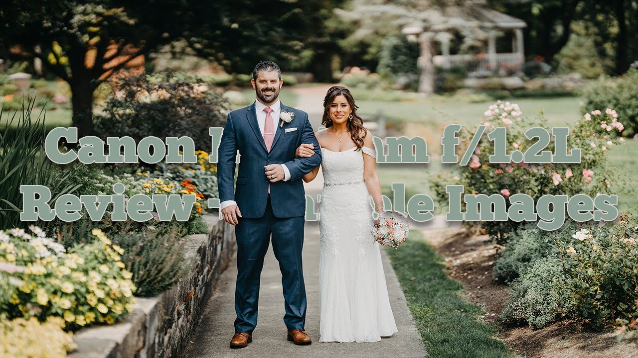 Canon RF 85mm f/1.2L Review + Sample Wedding Images