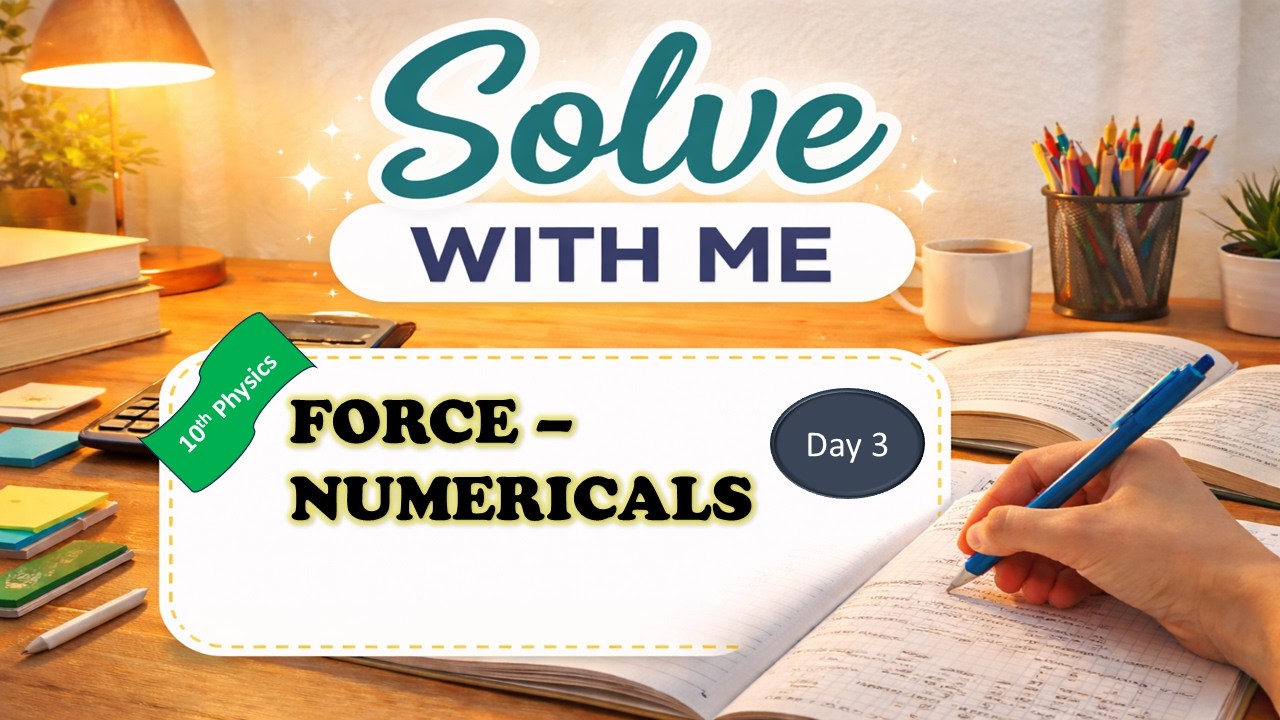 Force - Class10th Physics | Numericals | Daily Practice | Day 3