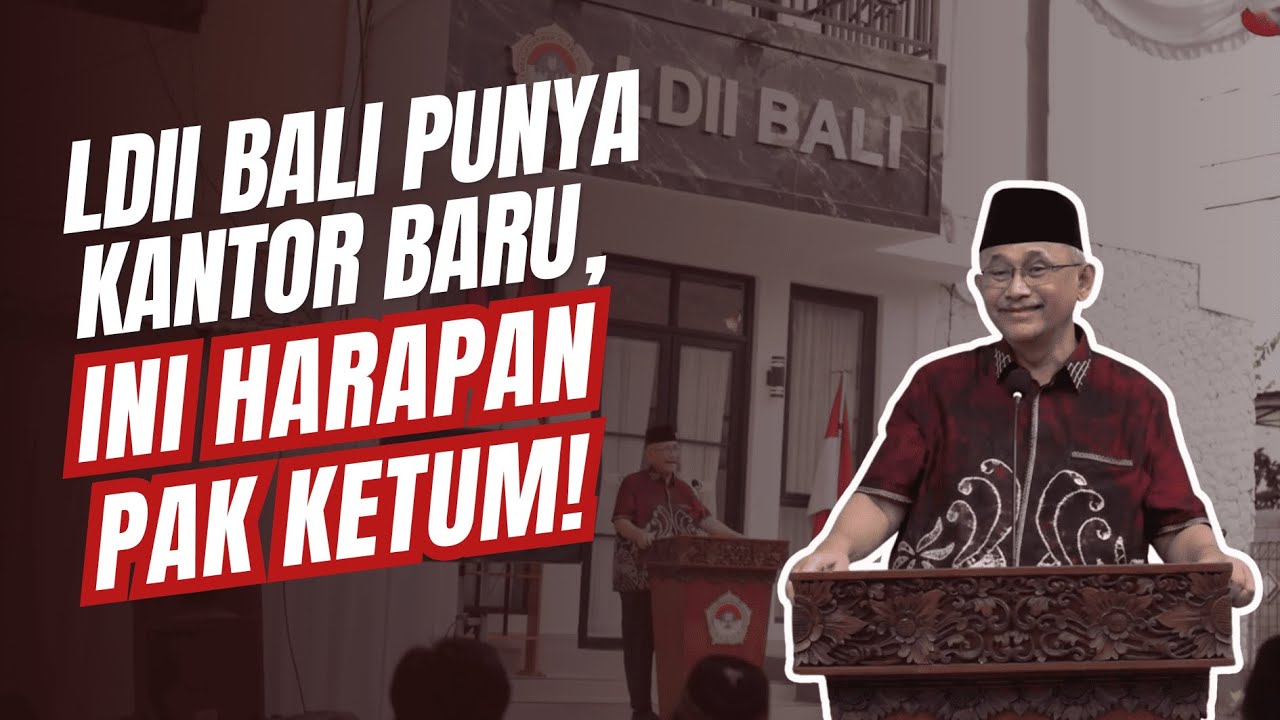 LDII TV: Ketum DPP LDII Resmikan Kantor Baru DPW LDII Bali