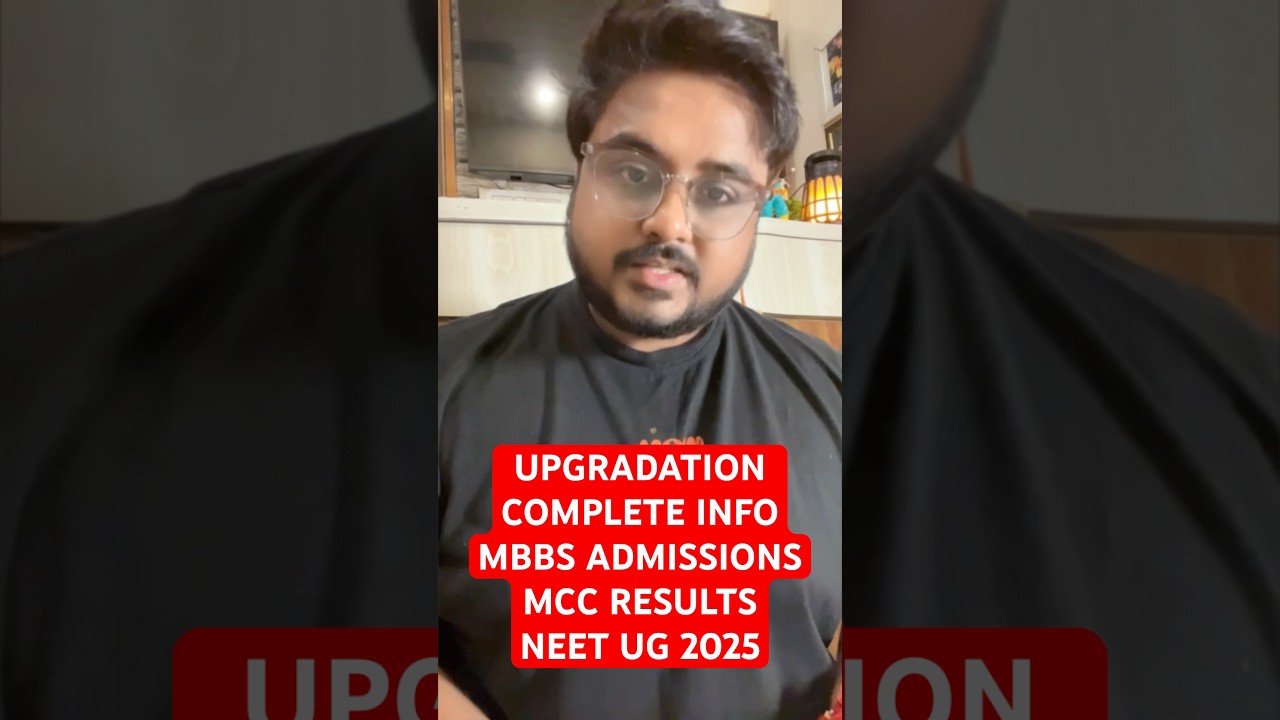 UPGRADATION Complete Rules Very Important Steps MBBS Admissions MCC Allotment Result Neet 2025 #Neet