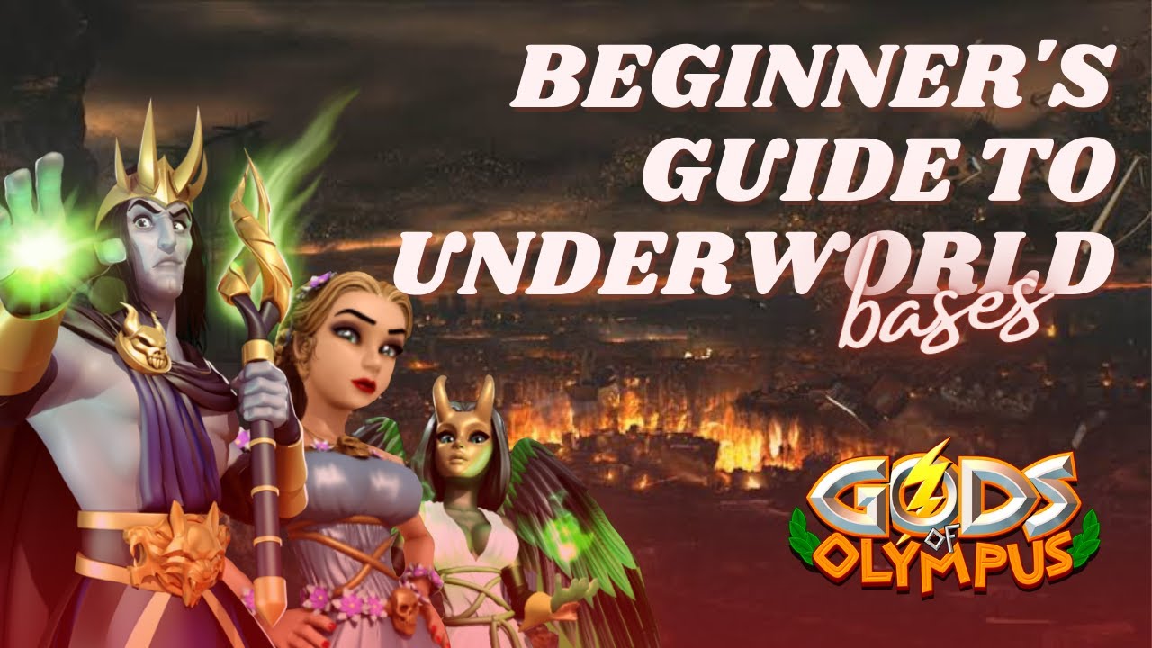 Beginner's Guide to Underworld Bases | Gods of Olympus | GoO