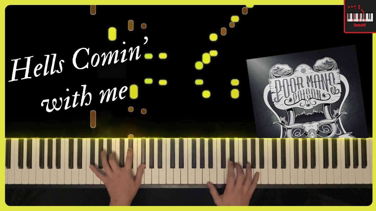 Hell's Comin' With Me - Piano