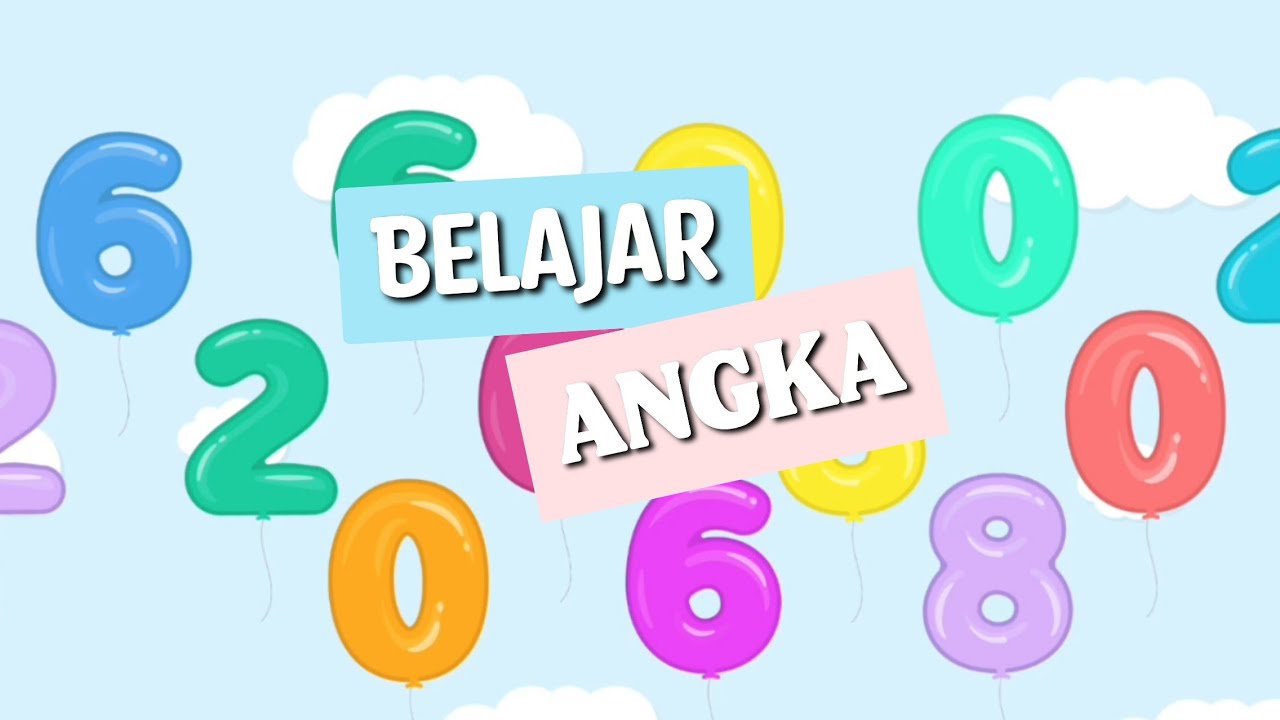 Belajar Angka - Belajar Sambil Bermain