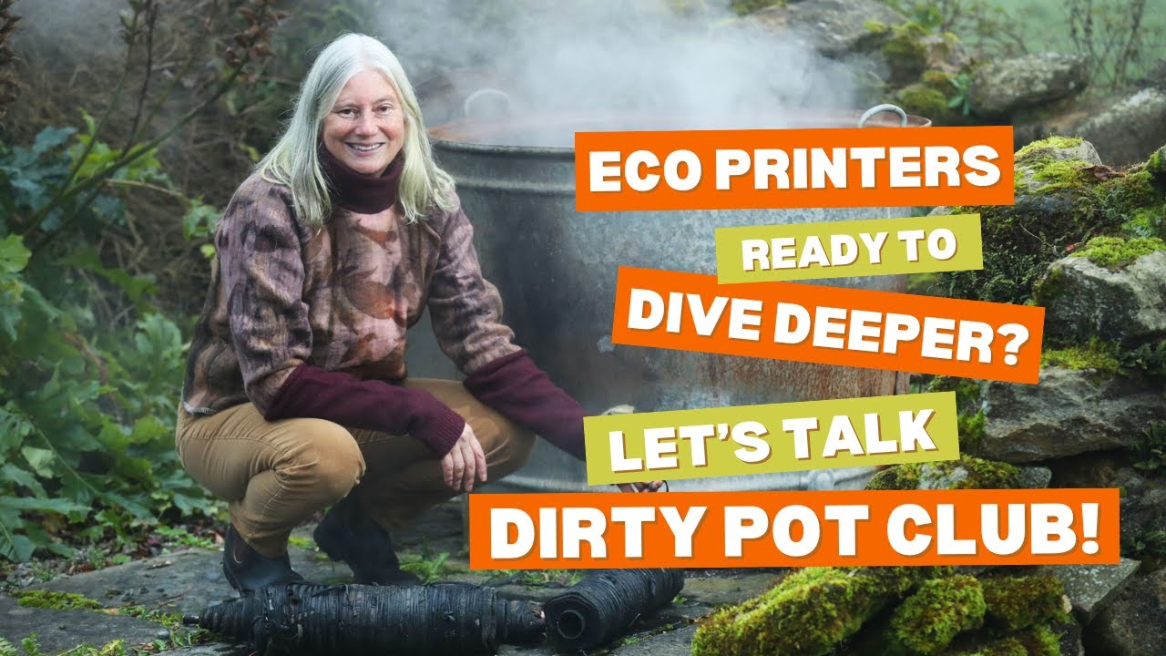 Eco printers, the Dirty Pot Club is calling!