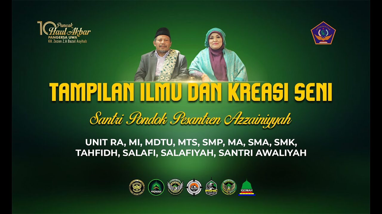 (LIVE) Rangkaian Puncak Haul Akbar ke-10 KH Zezen ZA Bazul Asyhab  |  Tampilan Ilmu dan Kreasi Seni
