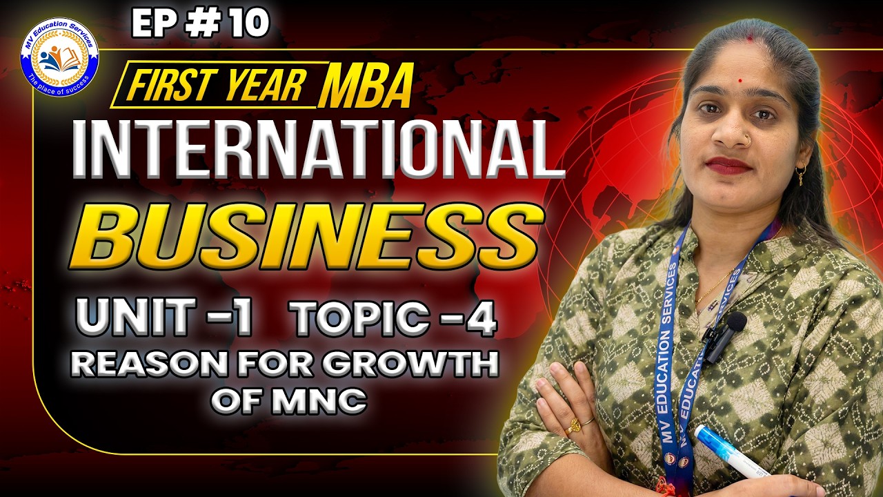 📘 Reasons for MNC Growth | International Business | MBA First Year | Unit 1