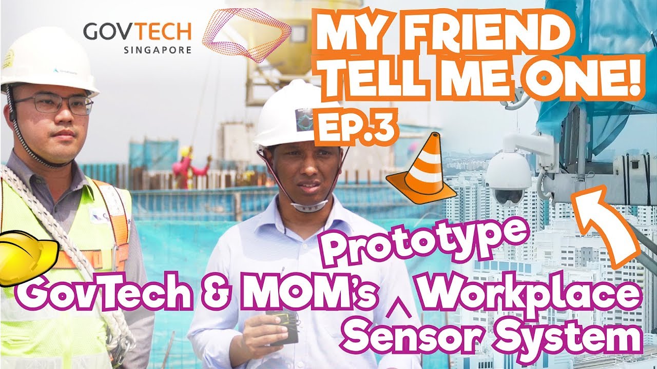Workplace Safety at Construction Sites | GovTech & MOM's Workplace Sensor System #MFTMO
