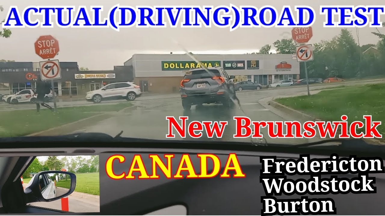Actual(Driving)road test in CANADA 2023 class 5&7🇨🇦-New Brunswick🇨🇦(Fredericton,Burton, Woodstock)