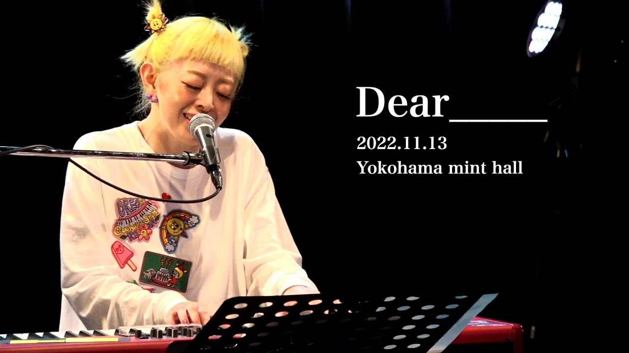 オレオレオナ - Dear_____  (弾き語りソロライブ) 2022.11.13 Yokohama mint hall