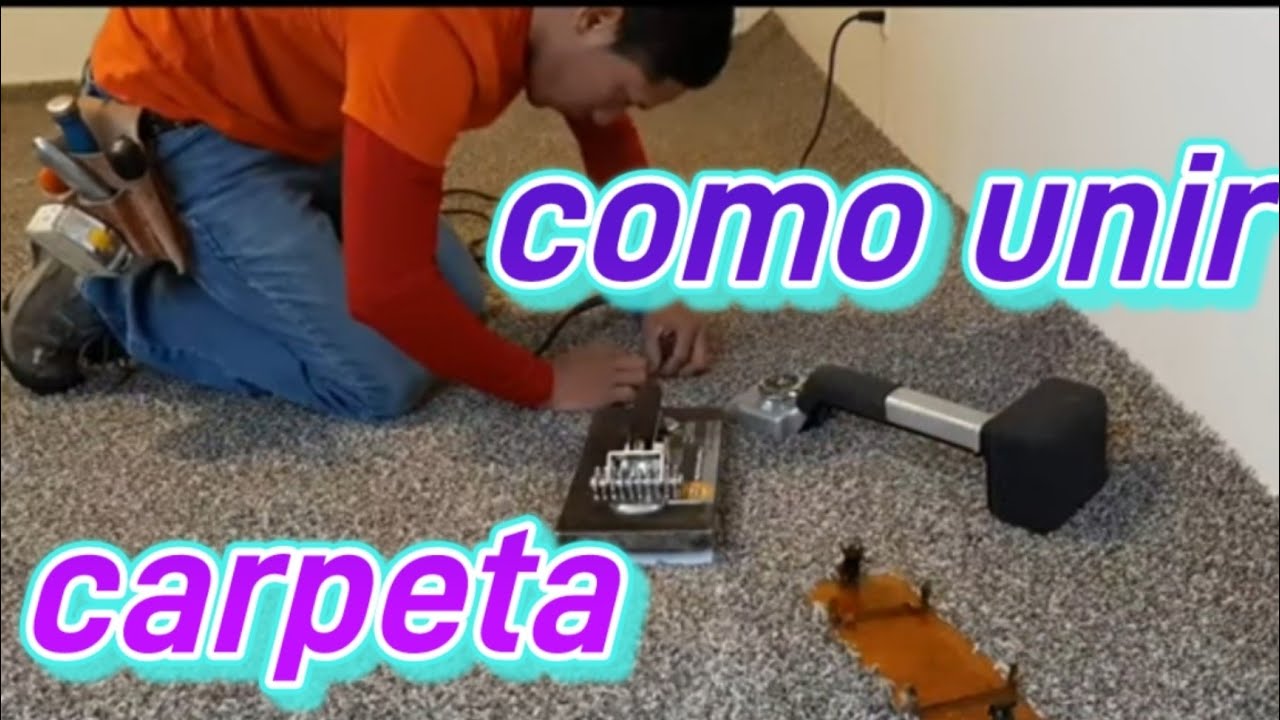 Tutorial de como hacer una unión en alfombra