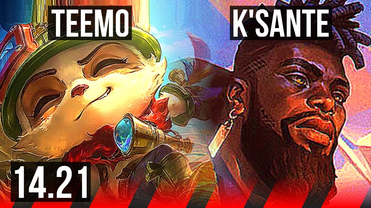 TEEMO vs K'SANTE (TOP) | KR Master | 14.21