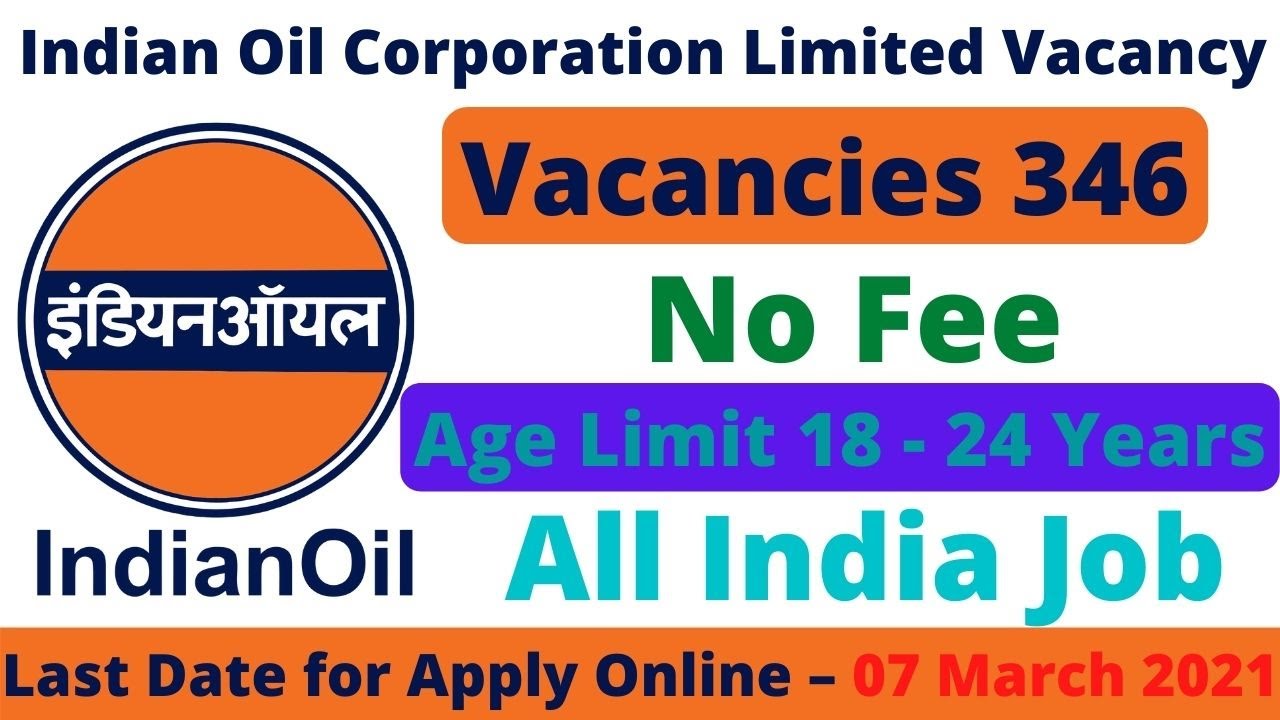 IOCL Recruitment 2021 | Indian Oil Job Vacancy 2021 | Govt jobs in February 2021