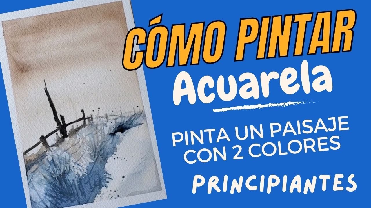 Pintar con ACUARELA PASO A PASO.  Pinta con Acuarela un paisaje con 2 colores.