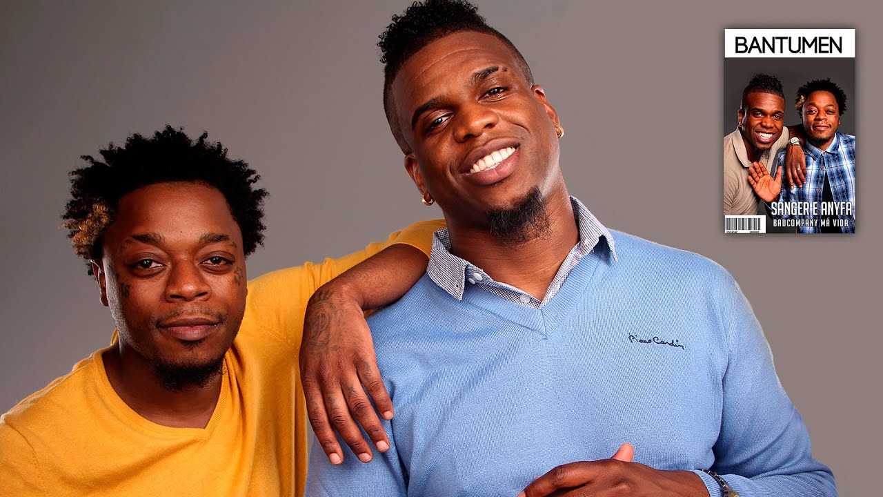 BANTUMEN TV: Anyfá & Sanger  - Bad Company Má Vida