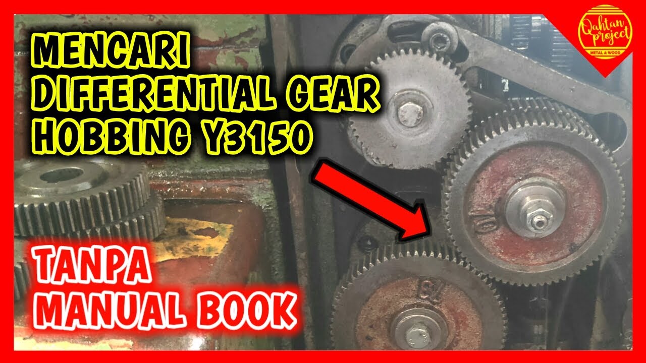 Cara Mencari Gigi Differensial dengan Change Gear Calculator di Mesin Hobbing Y3150