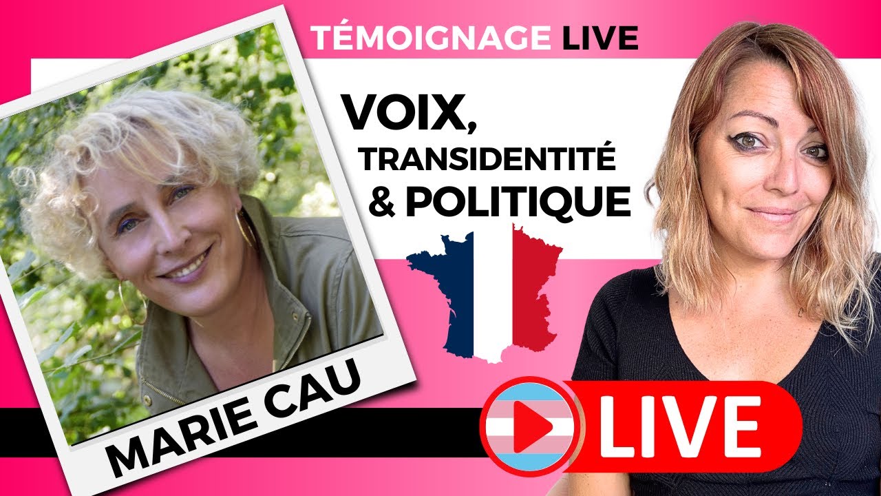 LIVE AVEC MARIE CAU : Voix, transidentité et politique
