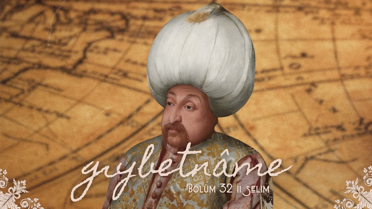 B&ouml;l&uuml;m 32: II. Selim