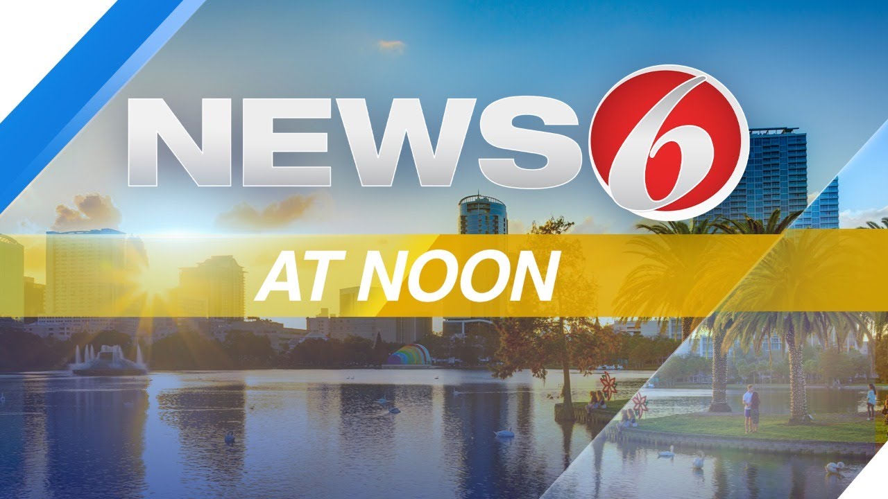 News 6 at Noon | Live Central Florida headlines and weather