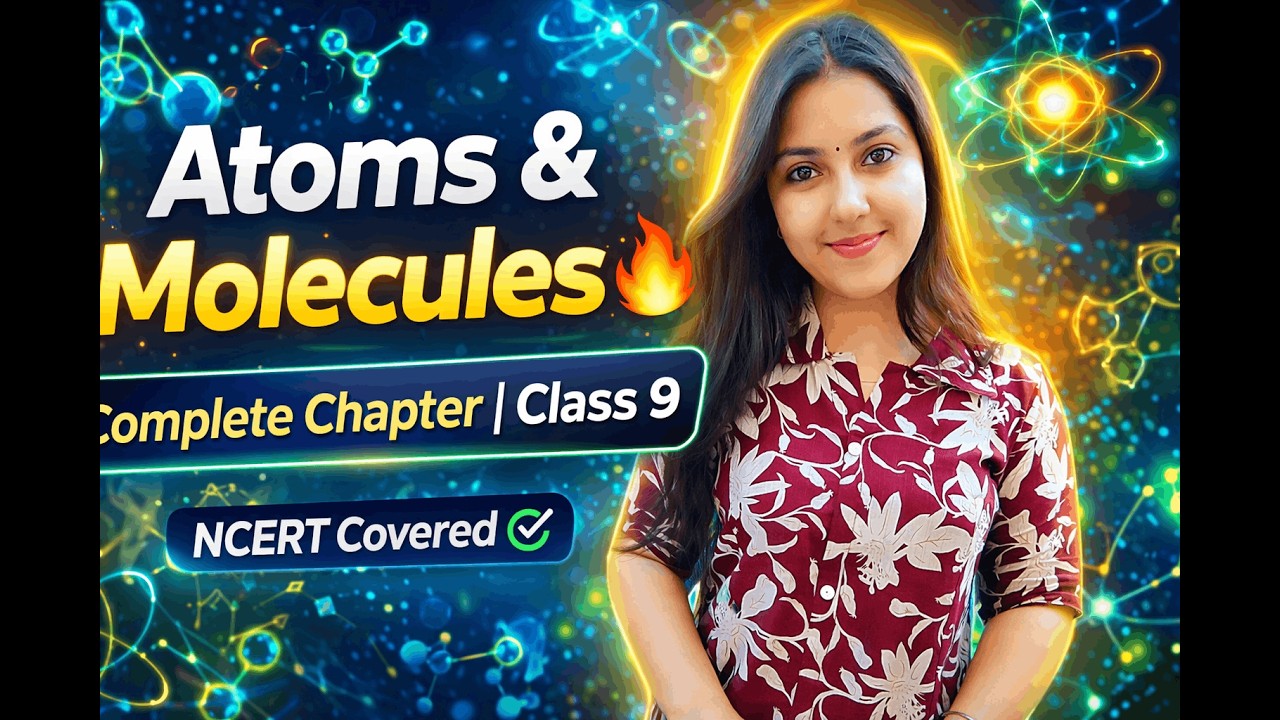 Atoms & Molecules 🔥 Complete Chapter | Class 9 Science | NCERT Full Coverage | One Shot