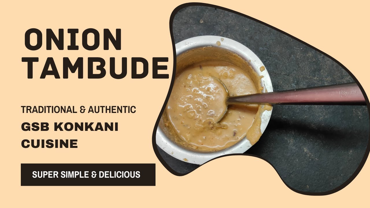 Peowa Tamboli | Mildly Spicy Coconut Masala & Onion Chutney - Traditional GSB Konkani Cuisine