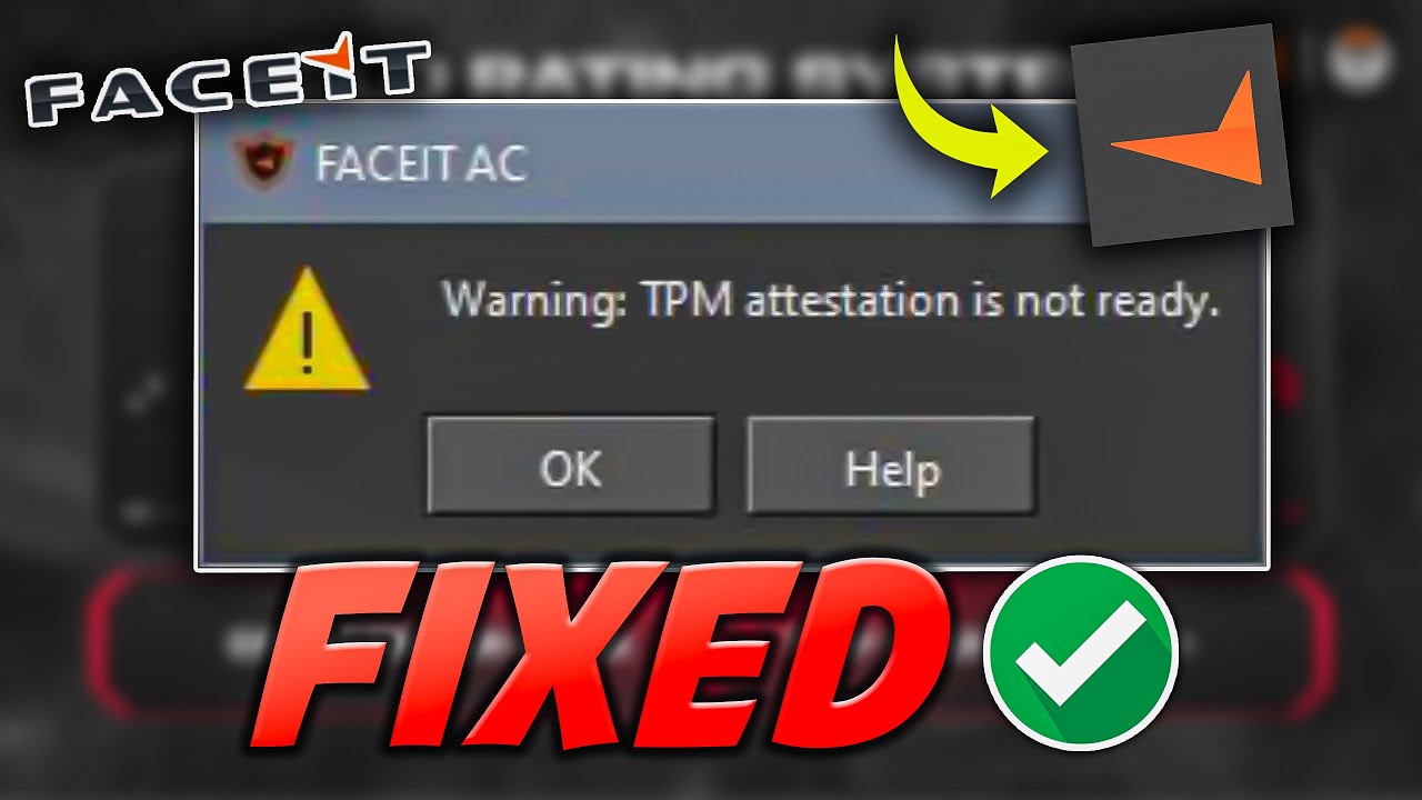 Исправление ошибки «FACEIT TPM Attestation Not Ready» | Включение безопасной загрузки и TPM 2.0