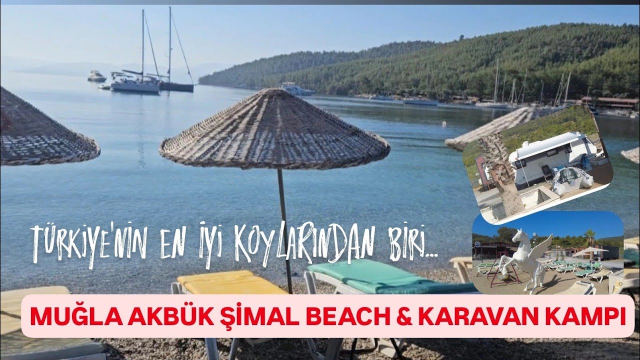 MUĞLA AKB&Uuml;K ŞİMAL BEACH & KARAVAN KAMPI #simalbeachakbuk #muğla #akb&uuml;k #karavan #kamp #camping