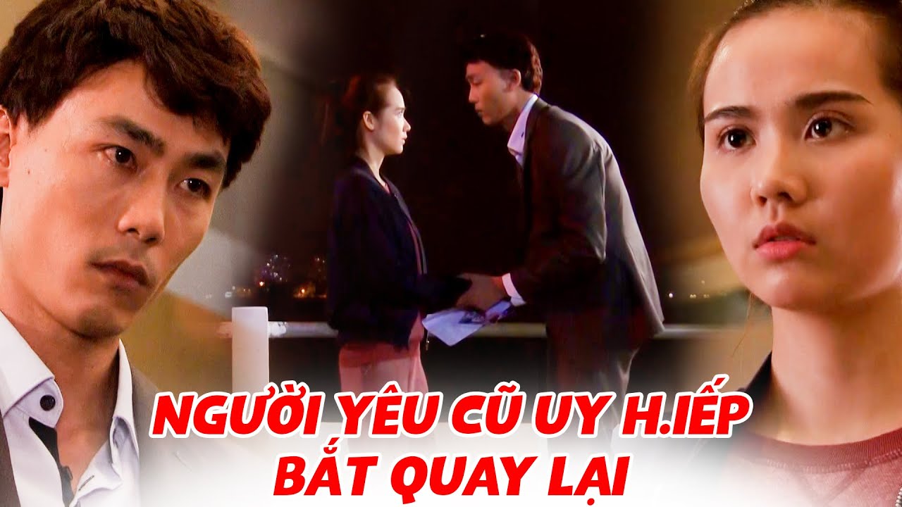 Cô ô-sin bị người yêu cũ UY H.IẾP ép quay lại đành phải THOẢ HIỆP | Điều bí mật #19 | Phim VTV hay
