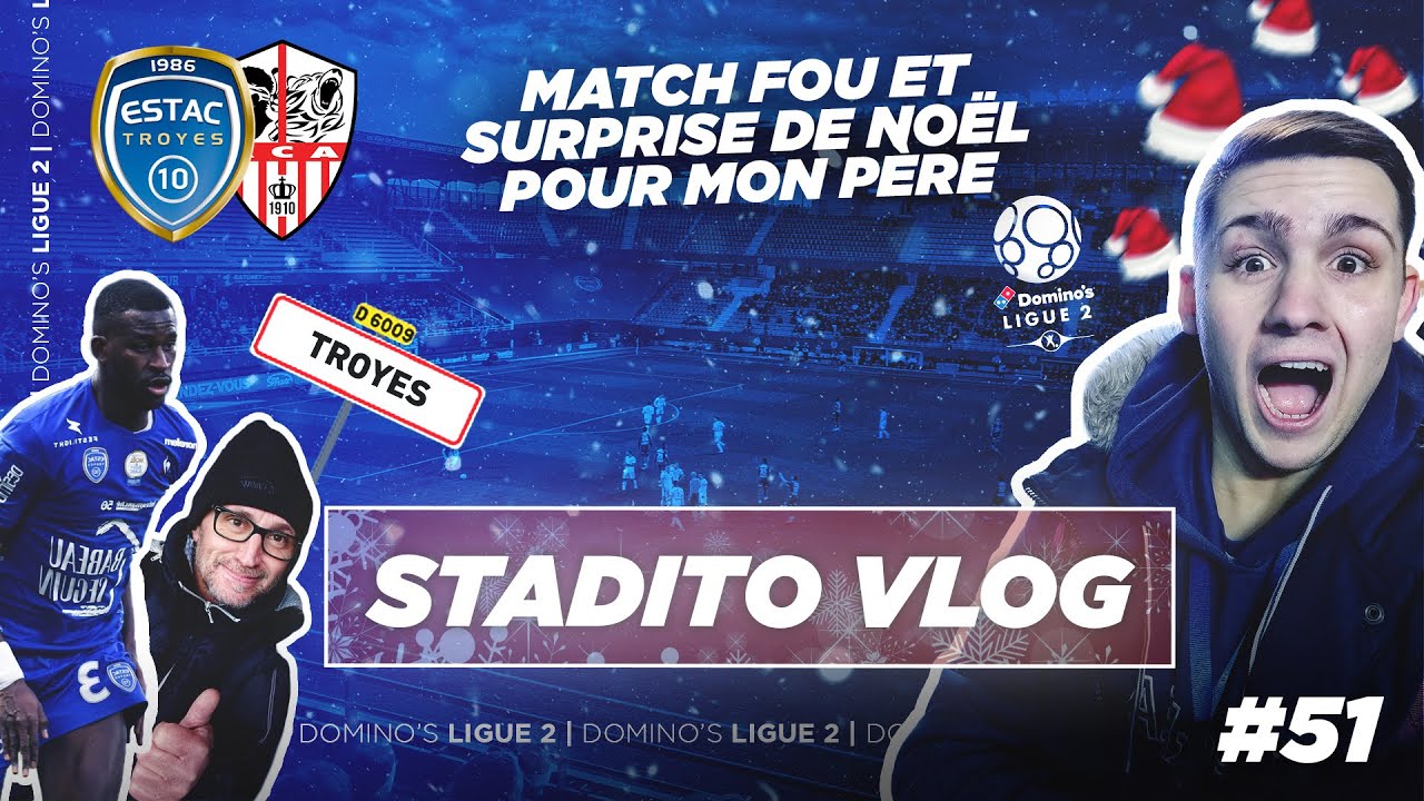 UN MATCH COMME LORSQUE J'AVAIS 5 ANS | VLOG #51 - ESTAC Troyes-AC Ajaccio - Stade de l'Aube