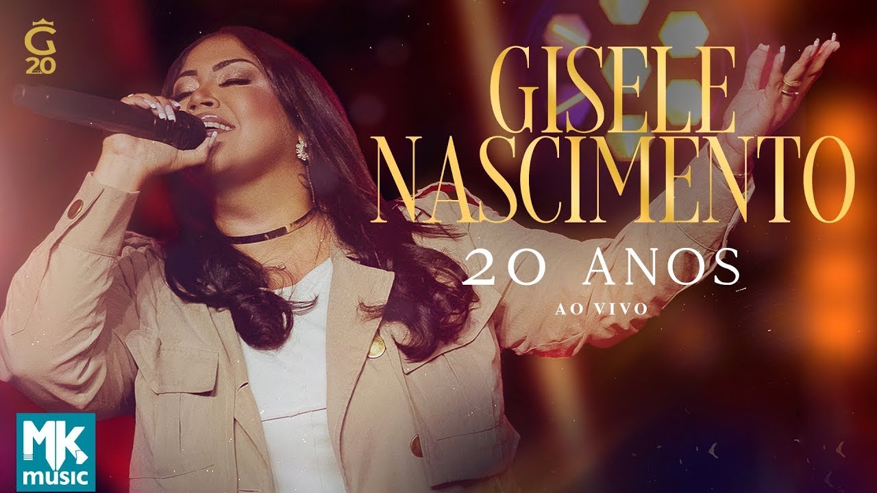 Gisele Nascimento - DVD 20 Anos (Ao Vivo)