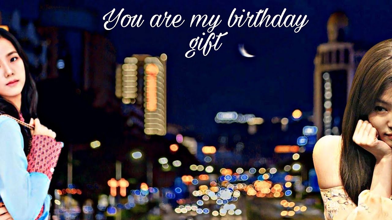 °You are my birthday gift° |jensoo oneshot| (1/2) #jensoooneshot