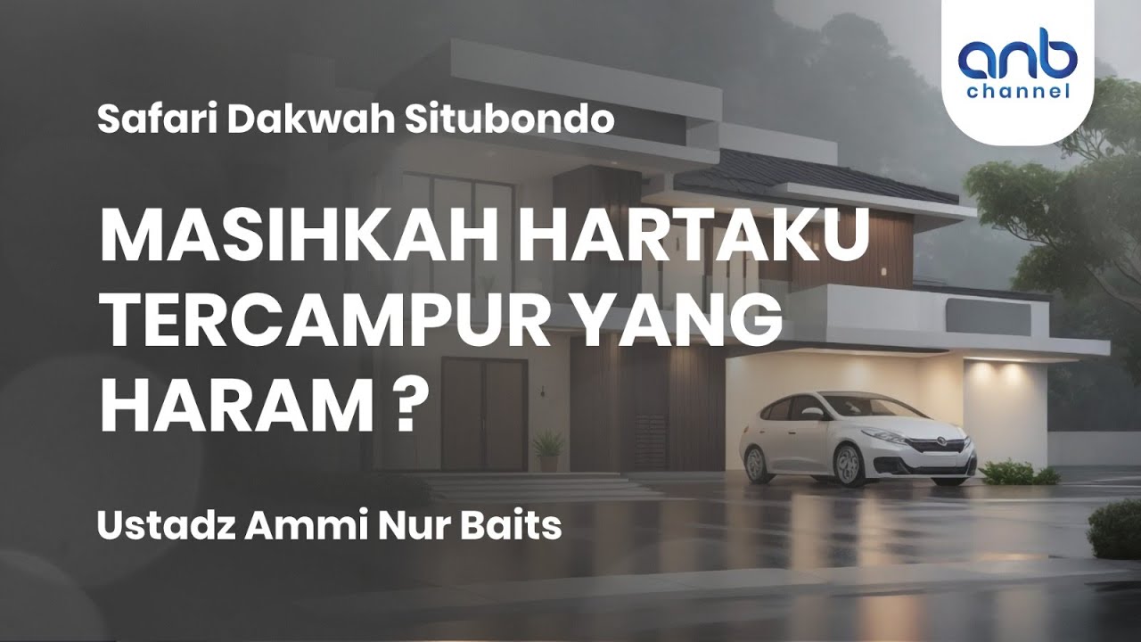 Masihkah Hartaku Tercampur yang Haram? | Ustadz Ammi Nur Baits