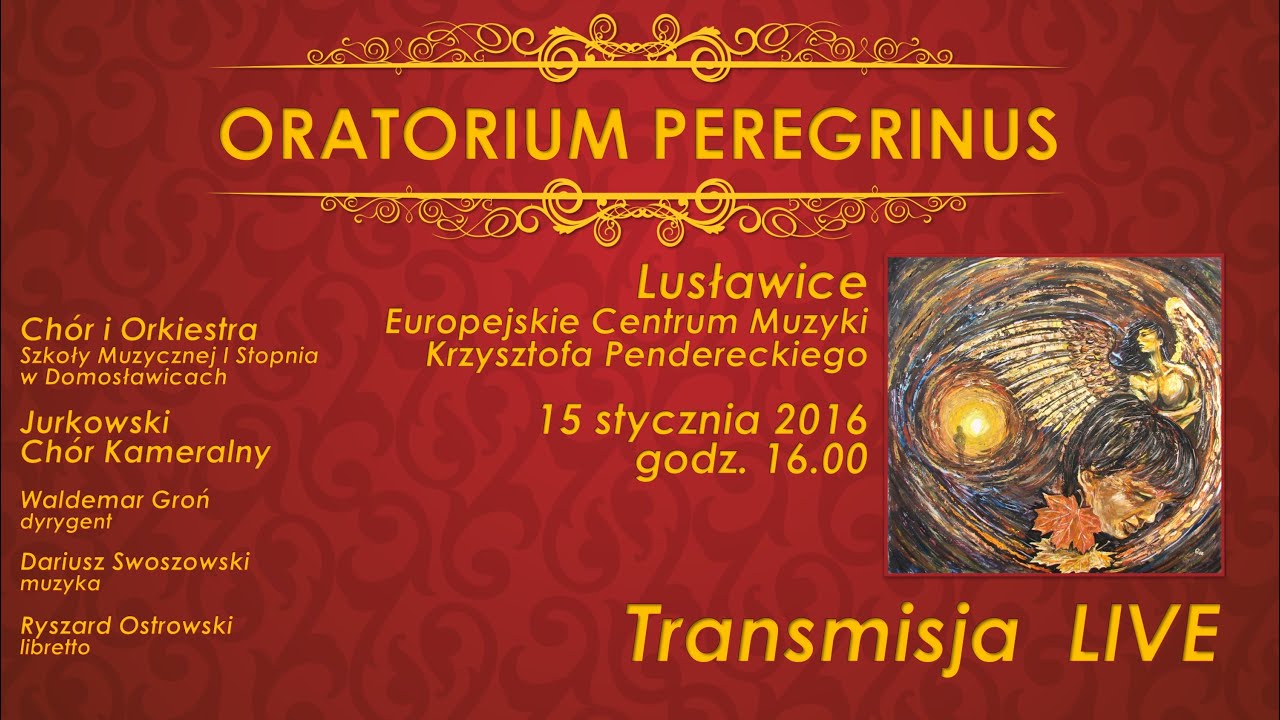 Oratorium Peregrinus - LUSŁAWICE - TRANSMISJA LIVE