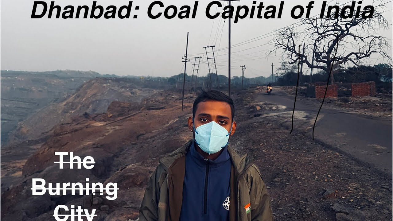 The Burning City | Coal Capital of India | Dhanbad 