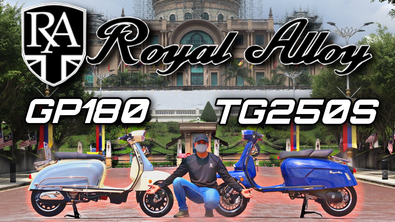 SKUTER BESI DIRAJA | ROYAL ALLOY GP180 & TG250S | REVIEW & WALKAROUND SCOOT GRAND PRIX TIGARA GRANDE