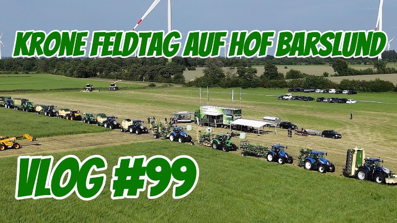 Farm-Vlog #99 Krone Feldtag auf Hof Barslund