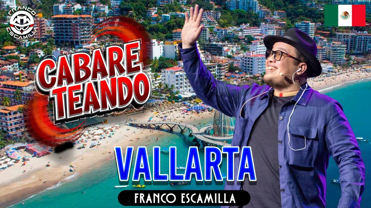 Cabareteando.- Puerto Vallarta. (Función 3 y 4)