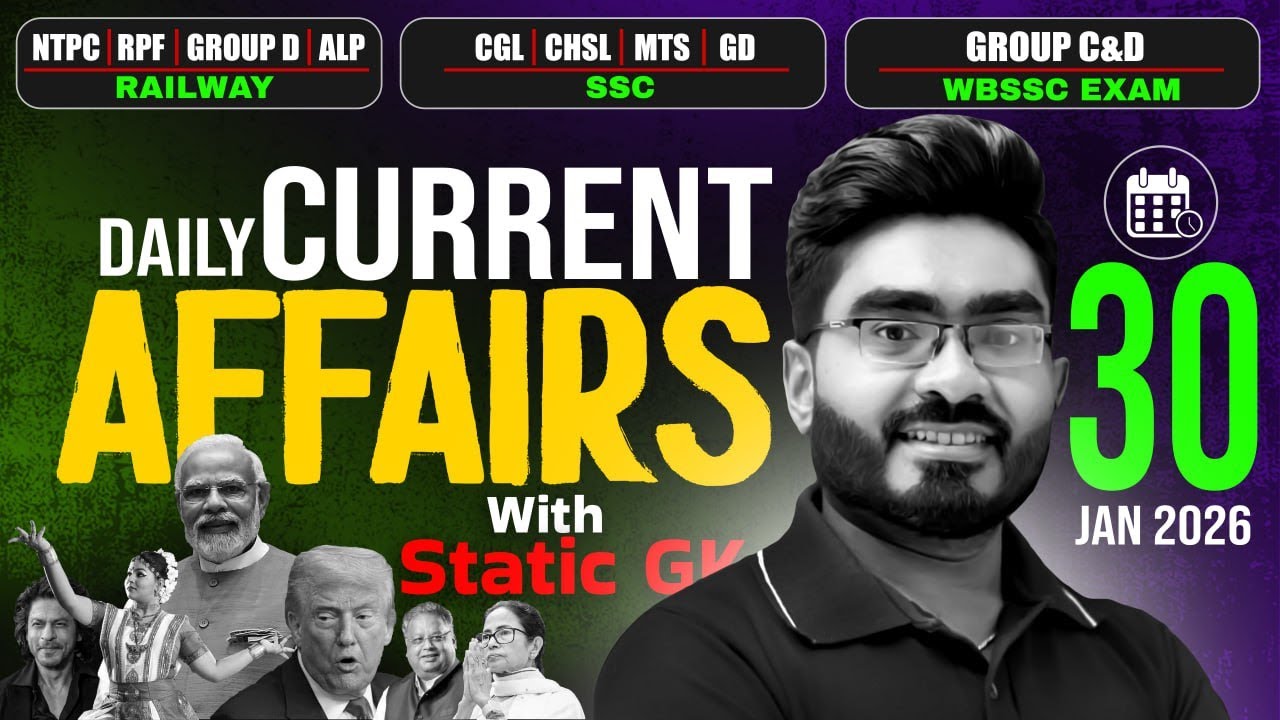 30th January Current Affairs 2026 ! WB SSC Group C & D 2026 Free Class ! by Ankur Sir
