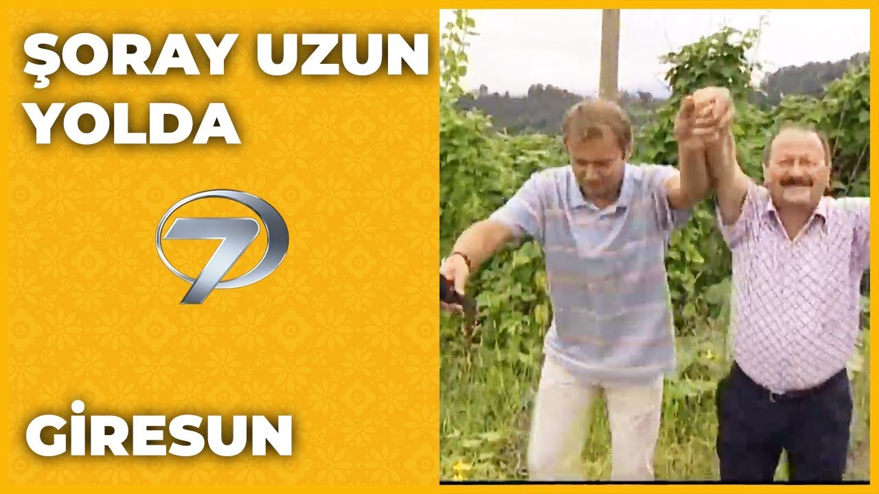 Giresun - Şoray Uzun Yolda