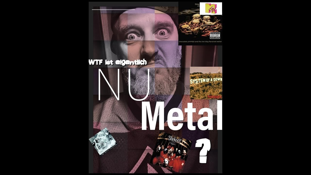 WTF ist eigentlich... NU METAL?