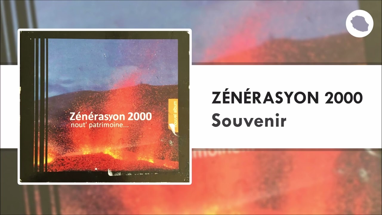 Zénérasyon 2000 - Souvenir