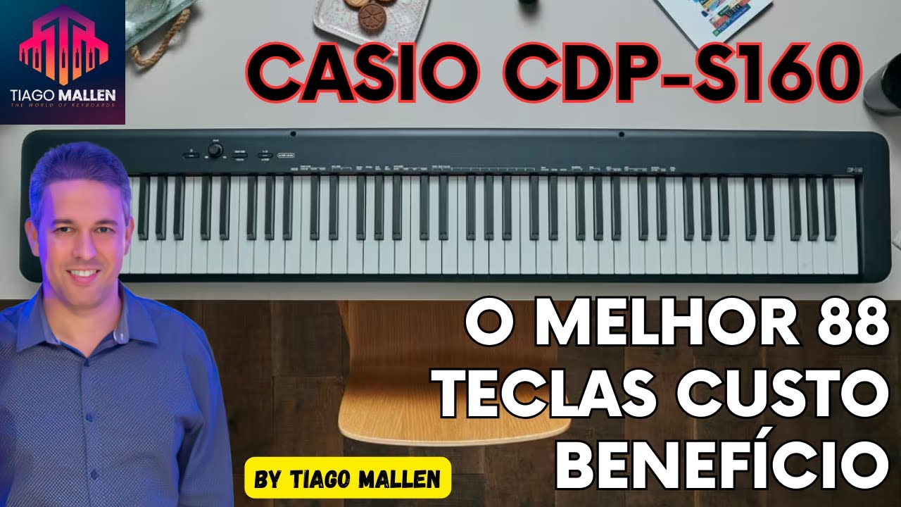 Casio CDP-S160 - Factory Sounds - By Tiago Mallen - 88 teclas custo Benefício #casiomusic #casio